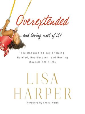 cover image of Overextended and Loving Most of It